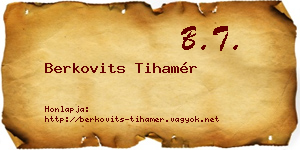 Berkovits Tihamér névjegykártya